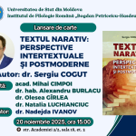 Lansarea volumului „TEXTUL NARATIV: PERSPECTIVE INTERTEXTUALE ŞI POSTMODERNE”