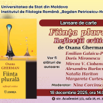 Lansarea volumului „Ființa plurală. Reflecții critice”, autor: dr. Oxana Gherman.