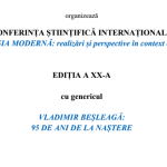 Conferința științifică internațională „Filologia modernă: realizări și perspective în context european”, cu genericul „Vladimir Beșleagă: 95 de ani de la naștere”.