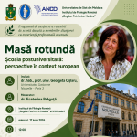 Masa rotundă „Școala postuniversitară: perspective în context european”